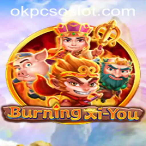 Exploring the Enigmatic World of BurningXiYou: A Comprehensive Guide